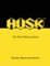 HUSK - The Role-Playing Game