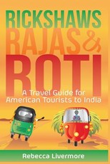 Rickshaws, Rajas and Roti