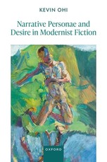 Narrative Personae and Desire in Modernist Narrative