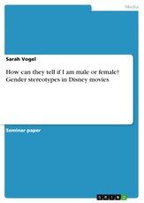 How can they tell if I am male or female? Gender stereotypes in Disney movies