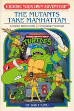 Teenage Mutant Ninja Turtles: The Mutants Take Manhattan (Choose Your Own Adventure)