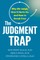 The Judgment Trap