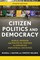 Citizen Politics and Democracy