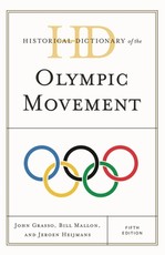Historical Dictionary of the Olympic Movement