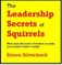 Leadership Secrets of Squirrels