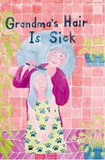 Astrid Hamm, Katie Armstrong: Grandma's Hair is Sick