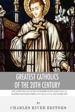 Greatest Catholics of the 20th Century