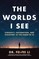 Li: Worlds I See