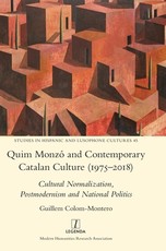 Quim MonzÃ³ and Contemporary Catalan Culture (1975-2018)