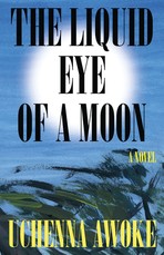 The Liquid Eye of the Moon