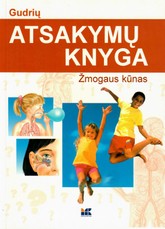 Gudrių atsakymų knyga. Žmogaus kūnas