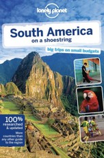 South America on a Shoestring (Lonely Planet Travel Guide)