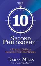 The 10-Second Philosophy