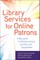 Library Services for Online Patrons