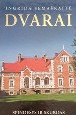 Dvarai. Spindesys ir skurdas