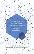 Cognitive Insights Into Discourse Markers and Second Language Acquisition