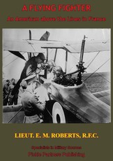 Flying Fighter: An American Above The Lines In France