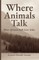 Where Animals Talk