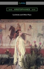 Lysistrata and Other Plays