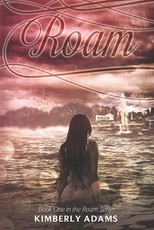 Roam (Roam Series, Book One)