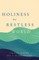 Holiness in a Restless World