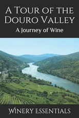 A Tour of the Douro Valley