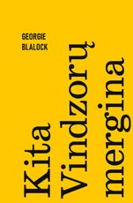 KITA VINDZORŲ MERGINA. Išskirtinė knygos.lt kolekcija 19/100