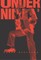 Under Ninja, Volume 3