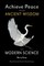 Achieve Peace through Ancient Wisdom and Modern Science