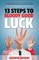 13 Steps to Bloody Good Luck
