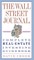The Wall Street Journal. Complete Real-Estate Investing Guidebook