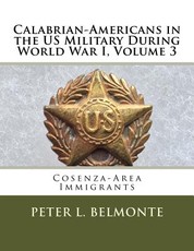 Calabrian Americans in the US Military During World War I, Volume 3
