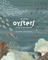 One Million Oysters on Top of the Mountain