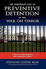 The Necessary Evil of Preventive Detention in the War on Terror