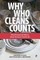 Why Who Cleans Counts