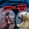 Hippo vs. Polar Bear
