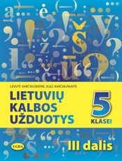 Lietuvių kalbos užduotys 5 klasei. III dalis