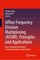 Affine Frequency Division Multiplexing (AFDM): Principles and Applications
