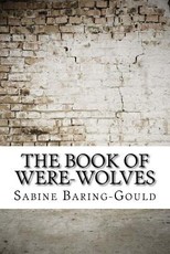 The Book of Were-Wolves