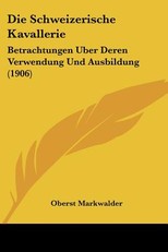Die Schweizerische Kavallerie