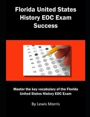 Florida United States History Eoc Exam Success