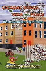 Cicadas, Wings of War and Peace