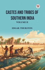 Castes and Tribes of Southern India Volume II