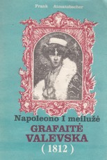 Napoleono I meilužė Grafaitė Valevska
