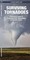 Surviving Tornadoes