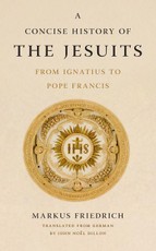 A Concise History of the Jesuits