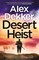 Desert Heist