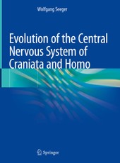 Evolution of the Central Nervous System ofCraniataand Homo