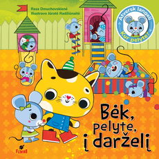 Kur pelytė? Bėk, pelyte, į darželį.  (knyga su defektais)