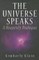 The Universe Speaks
